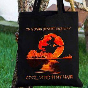 On A Dark Desert Highway Cool Wind In My Hair Halloween Tote Bag