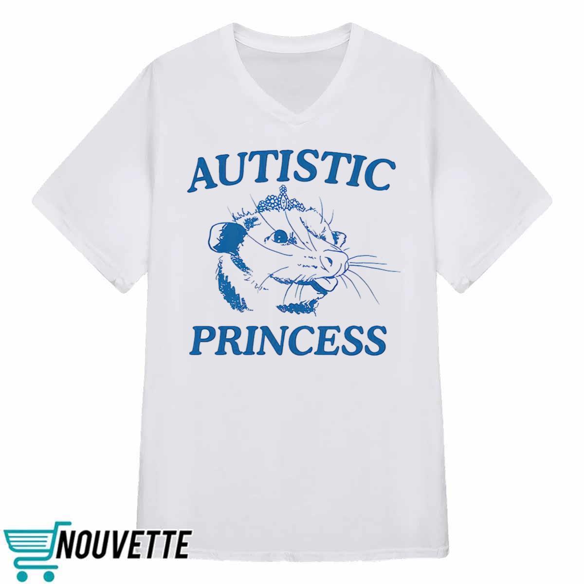 Possum Autistic Princess Shirt Possum Autistic Princess Shirt