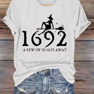 Retro Salem Witch 1692 A Few Of Us Got Away Print Shirt