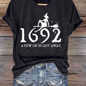 Retro Salem Witch 1692 A Few Of Us Got Away Print Shirt 1 Retro Salem Witch 1692 A Few Of Us Got Away Print Shirt