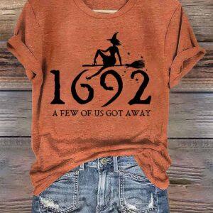 Retro Salem Witch 1692 A Few Of Us Got Away Print Shirt 2 Retro Salem Witch 1692 A Few Of Us Got Away Print Shirt