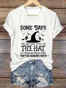 Some Days You Just Have To Put On The Hat Halloween Shirt