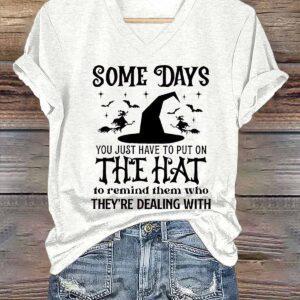 Some Days You Just Have To Put On The Hat Halloween Shirt