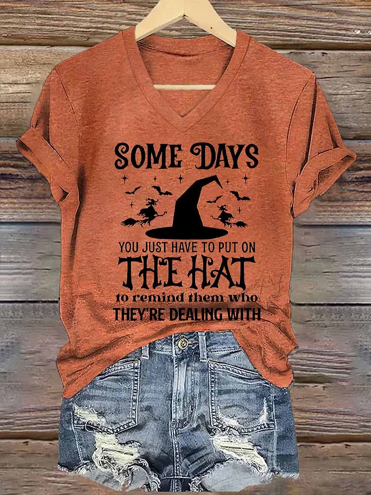 Some Days You Just Have To Put On The Hat Halloween Shirt Some Days You Just Have To Put On The Hat Halloween Shirt