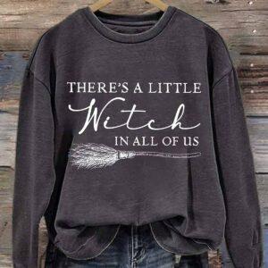 There's A Little Witch In All Of Us Shirt