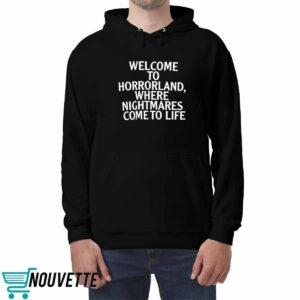 Welcome To Horrorland Where Nightmares Come To Life Shirt 4 Welcome To Horrorland Where Nightmares Come To Life Shirt