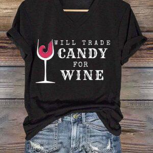 Will Trade Candy For Wine V Neck Shirt