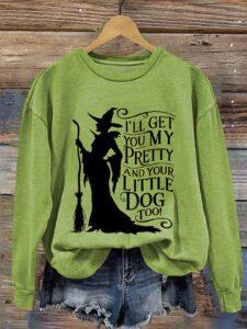 Witch I’ll Get You My Pretty And Your Little Dog Too Halloween Shirt Witch I’ll Get You My Pretty And Your Little Dog Too Halloween Shirt