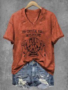 Witch My Crystal Ball Says You’re Full Of Sht Halloween Shirt Witch My Crystal Ball Says You’re Full Of Sht Halloween Shirt