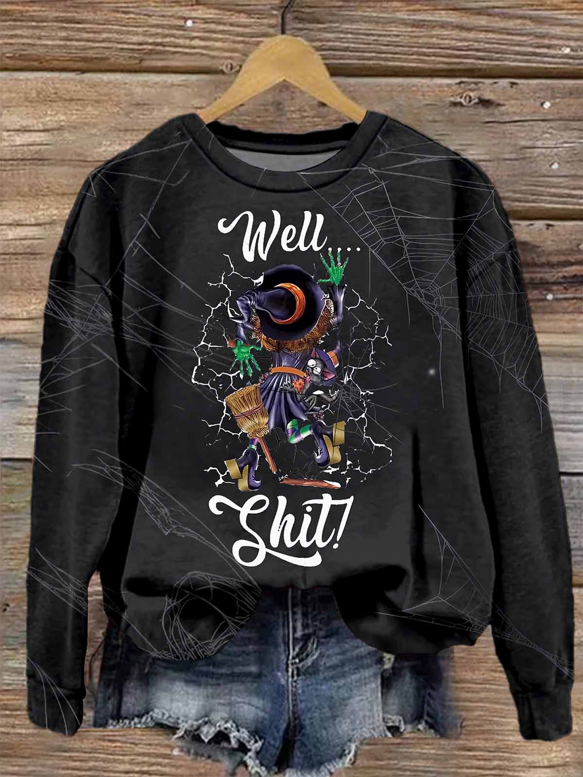 Witches Well Sht Halloween Shirt Witches Well Sht Halloween Shirt