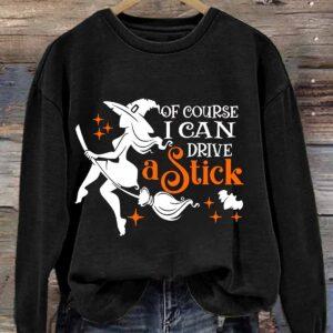 Women's Of Course I Can Drive A Stick Halloween Shirt