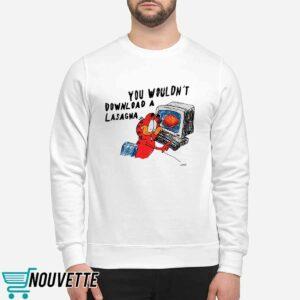 You Wouldn't Download A Lasagna Shirt 4 You Wouldn't Download A Lasagna Shirt