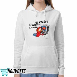 You Wouldn't Download A Lasagna Shirt 1 You Wouldn't Download A Lasagna Shirt