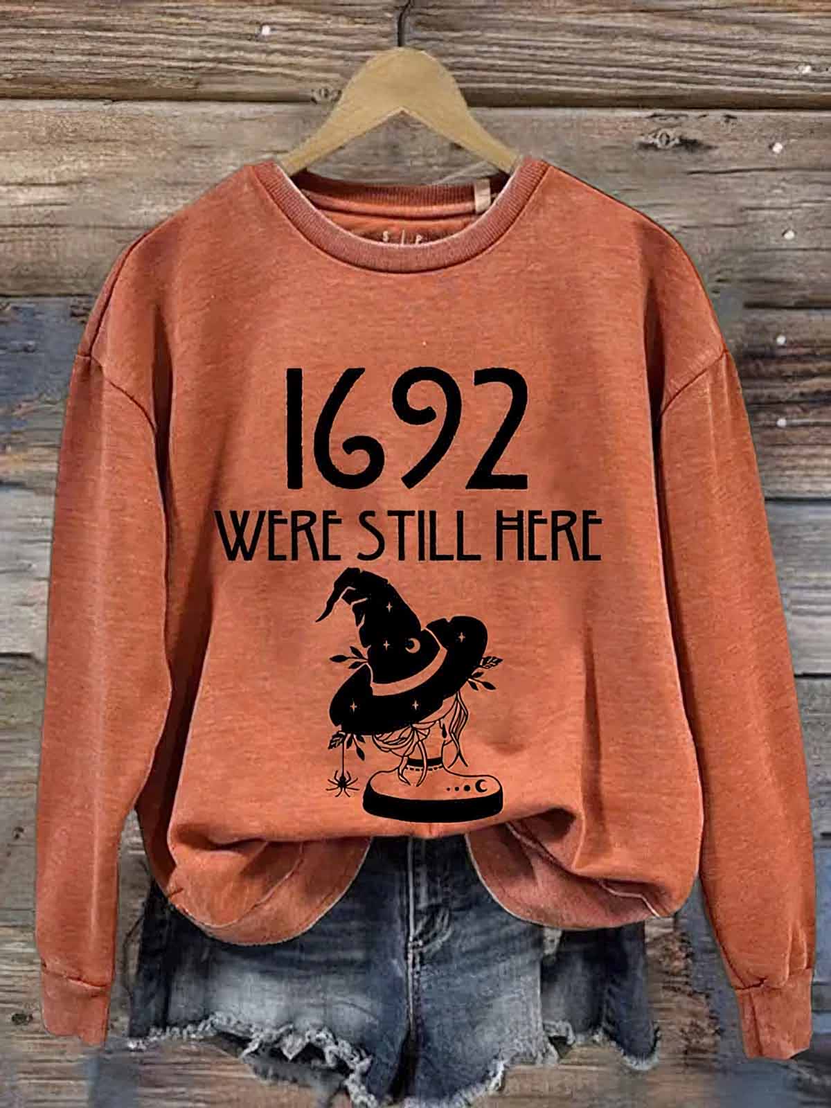 1692 Were Still Here Halloween Sweatshirt 1692 Were Still Here Halloween Sweatshirt