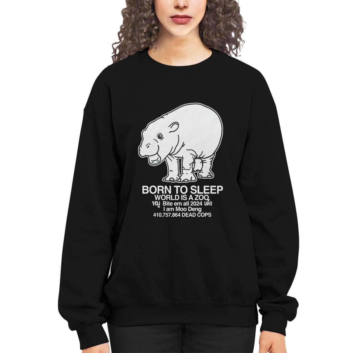 Born To Sleep World Is A Zoo Moo Deng Shirt Born To Sleep World Is A Zoo Moo Deng Shirt