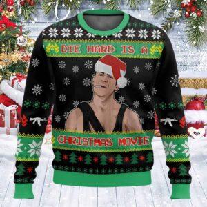 Die Hard Is A Christmas Movie Ugly Sweater