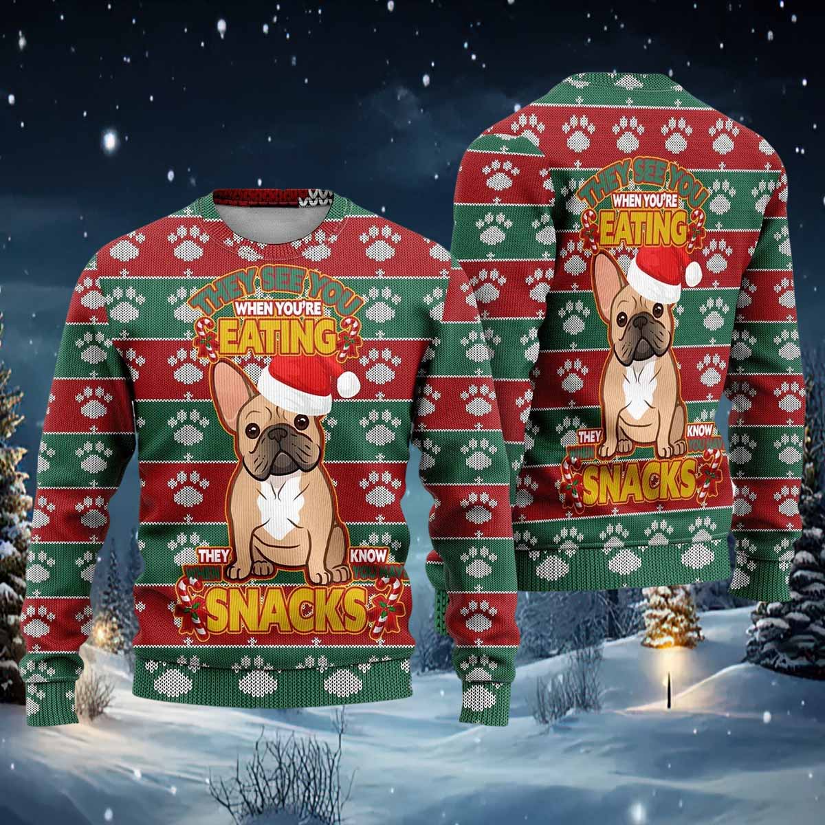 French Bulldog They See You When You Are Eating Christmas Ugly Christmas Sweater French Bulldog They See You When You Are Eating Christmas Ugly Christmas Sweater