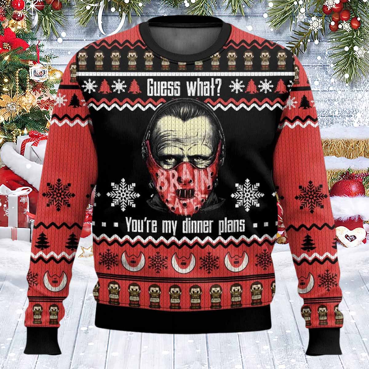 Hannibal Guess What You're My Dinner Plans Ugly Christmas Sweater Hannibal Guess What You're My Dinner Plans Ugly Christmas Sweater