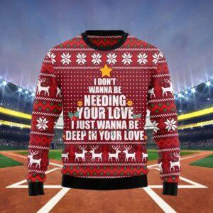 I Just Wanna Be Deep In Your Love Christmas Funny Ugly Christmas Sweater