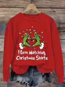 I Love Matching Christmas Shirt I Love Matching Christmas Shirt