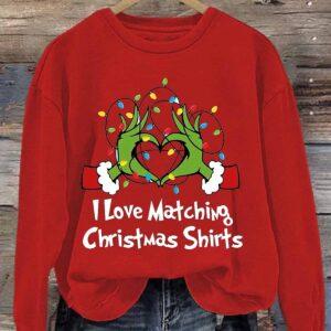 I Love Matching Christmas Shirt