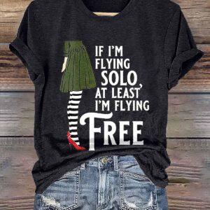 If I'm Flying Solo At Least I'm Flying Shirt