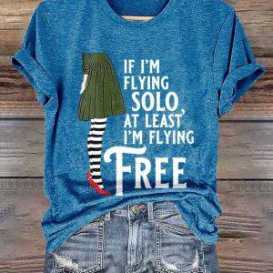If I'm Flying Solo At Least I'm Flying Shirt 1 If I'm Flying Solo At Least I'm Flying Shirt