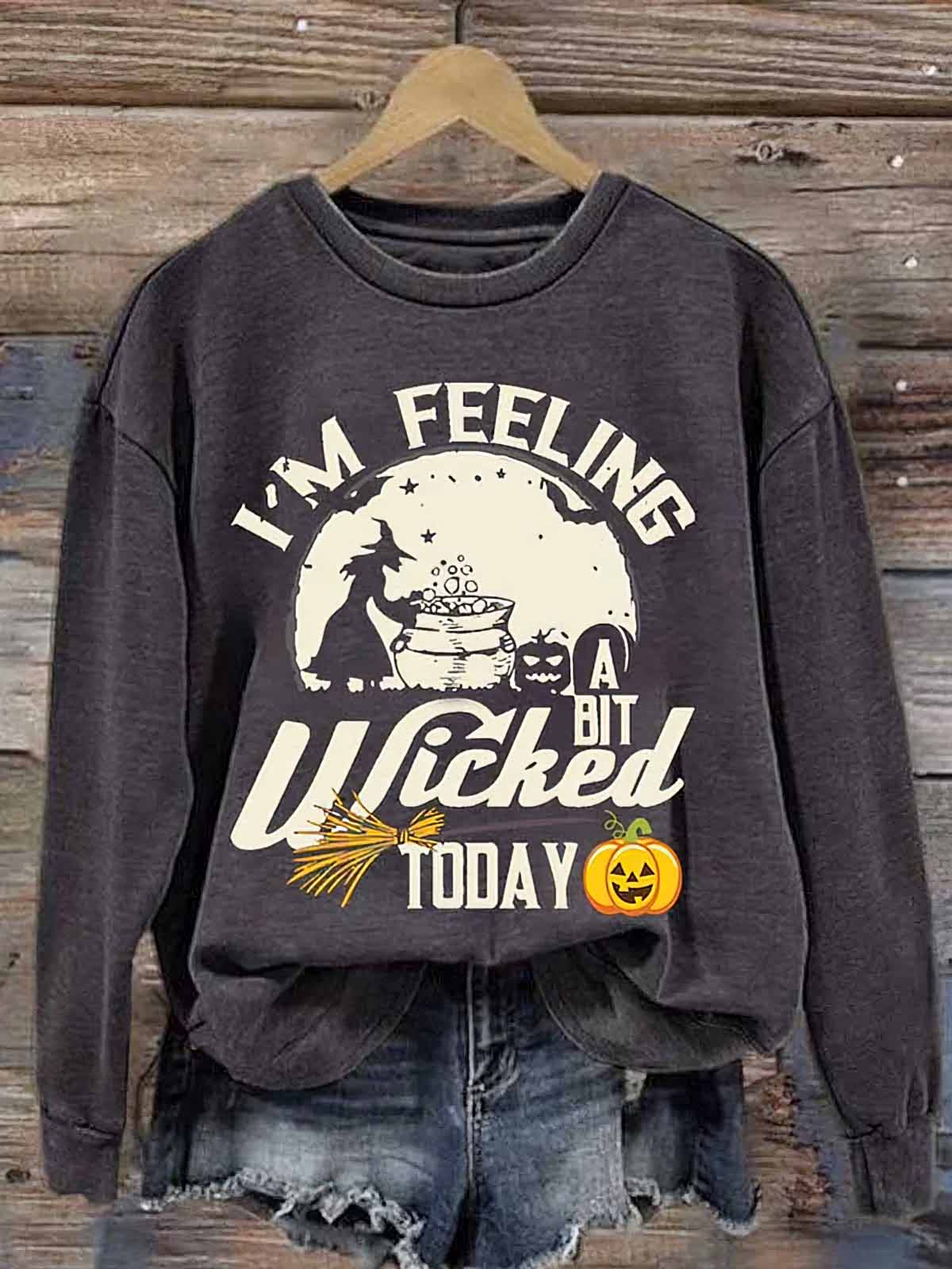 I'm Feeling A Bit Wicked Today Halloween Shirt I'm Feeling A Bit Wicked Today Halloween Shirt