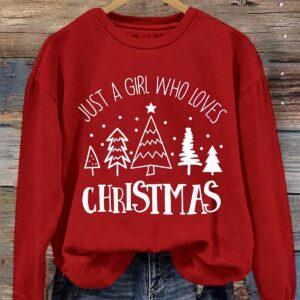 Just A Girl Who Loves Christmas Sweatshirt 1 Just A Girl Who Loves Christmas Sweatshirt