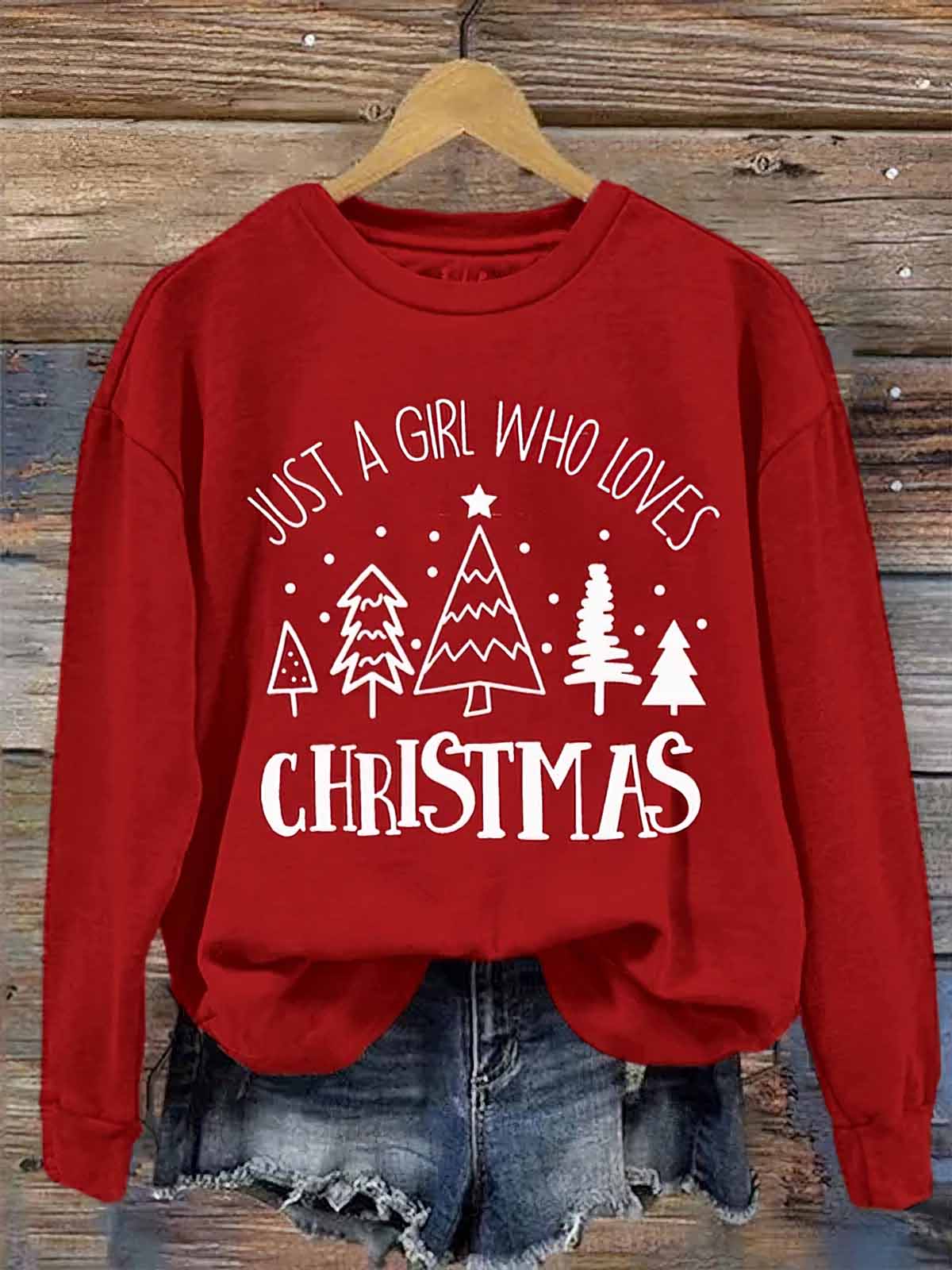 Just A Girl Who Loves Christmas Sweatshirt Just A Girl Who Loves Christmas Sweatshirt