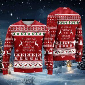 My Wish For Christmas Is To Smash The Patriarchy Ugly Christmas Sweater