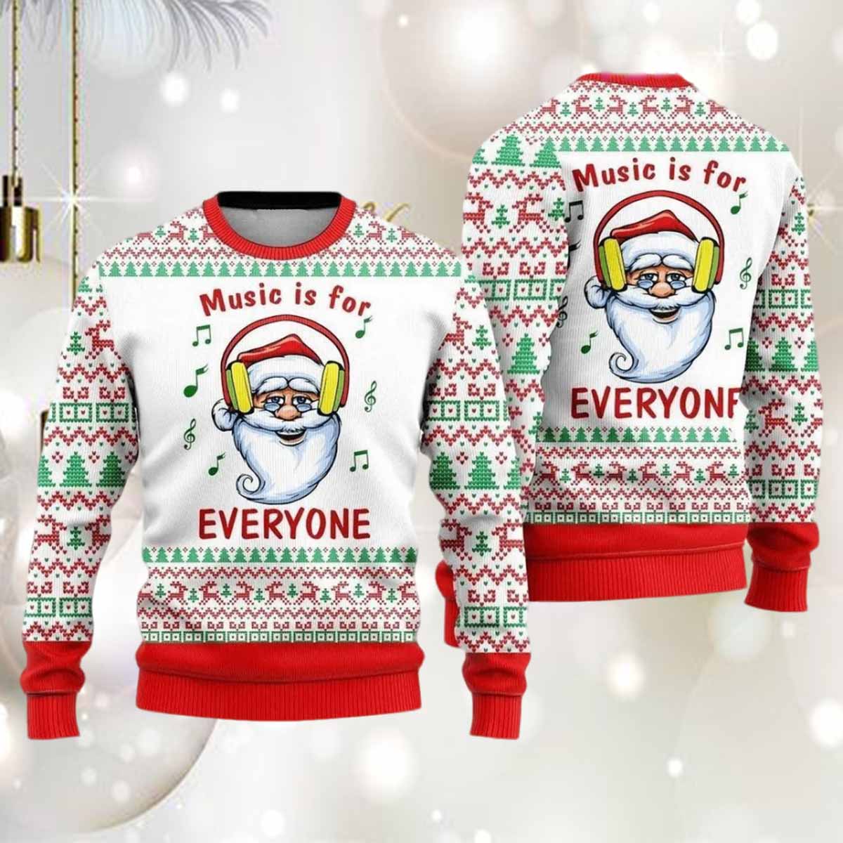 Santa Music Is For Everyone Ugly Christmas Sweater Santa Music Is For Everyone Ugly Christmas Sweater