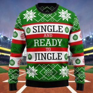 Single And Ready To Jingle Ugly Christmas Sweater Single And Ready To Jingle Ugly Christmas Sweater