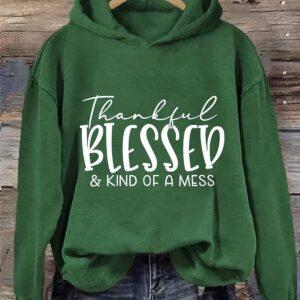Thankful Blessed And Kind Of A Mess Shirt