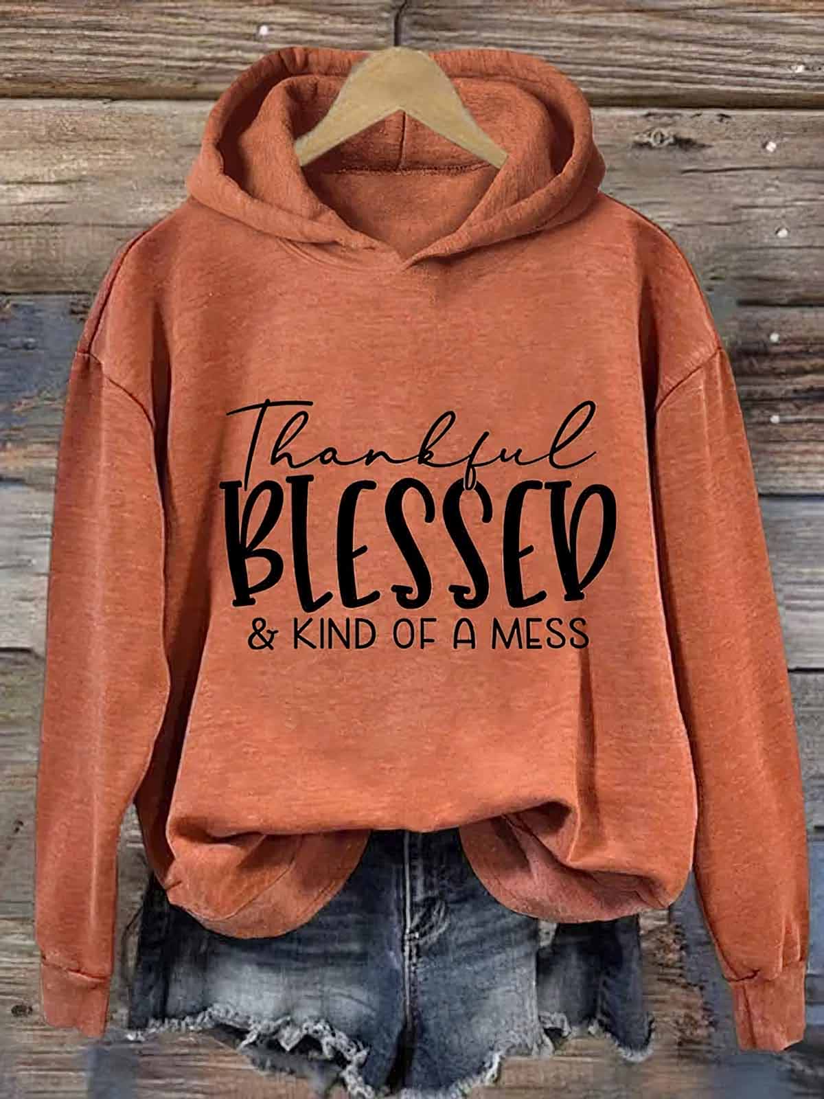 Thankful Blessed And Kind Of A Mess Shirt Thankful Blessed And Kind Of A Mess Shirt