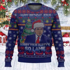 Well Happy Birthday Jesus Sorry Your Party Is So Lame Michael Scott Ugly Sweater Well Happy Birthday Jesus Sorry Your Party Is So Lame Michael Scott Ugly Sweater