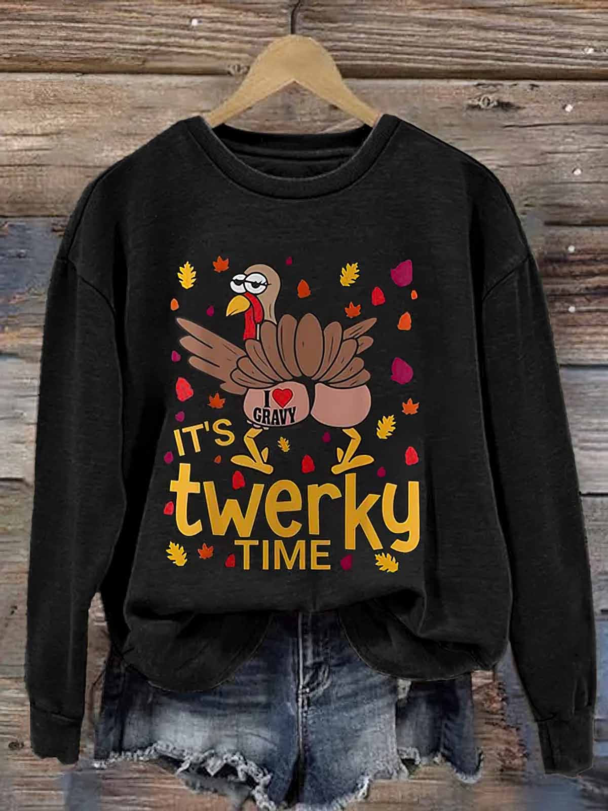 Women’s Thanksgiving It’s Twerky Time Printed Sweatshirt Women’s Thanksgiving It’s Twerky Time Printed Sweatshirt