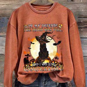 Women's Halloween In My Defense The Moon Was Full Print Casual Sweatshirt