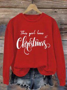 Women’s This Girl Loves Christmas Crewneck Sweatshirt Women’s This Girl Loves Christmas Crewneck Sweatshirt