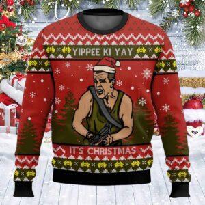 Yippee Ki Yay Its Christmas Die Hard Ugly Sweater Yippee Ki Yay Its Christmas Die Hard Ugly Sweater