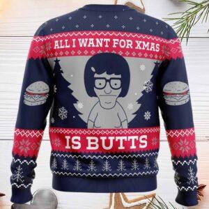All I Want For Xmas Is Butts Bob’s Burgers Ugly Christmas Sweater