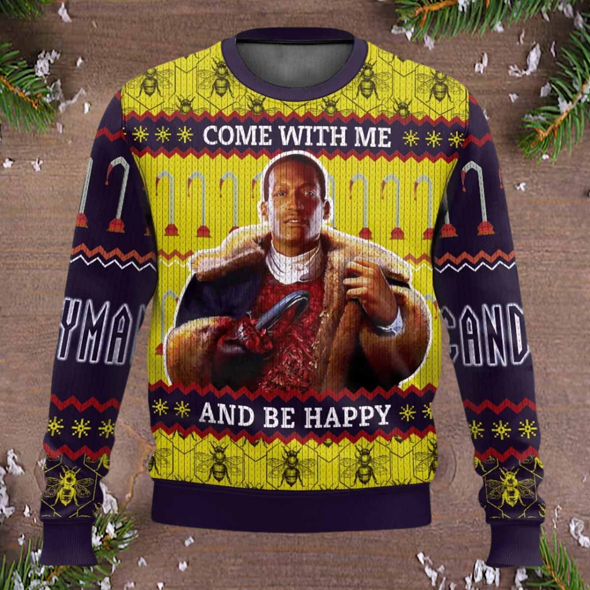 Come With Me And Be Happy Candyman Horror Ugly Sweater Come With Me And Be Happy Candyman Horror Ugly Sweater