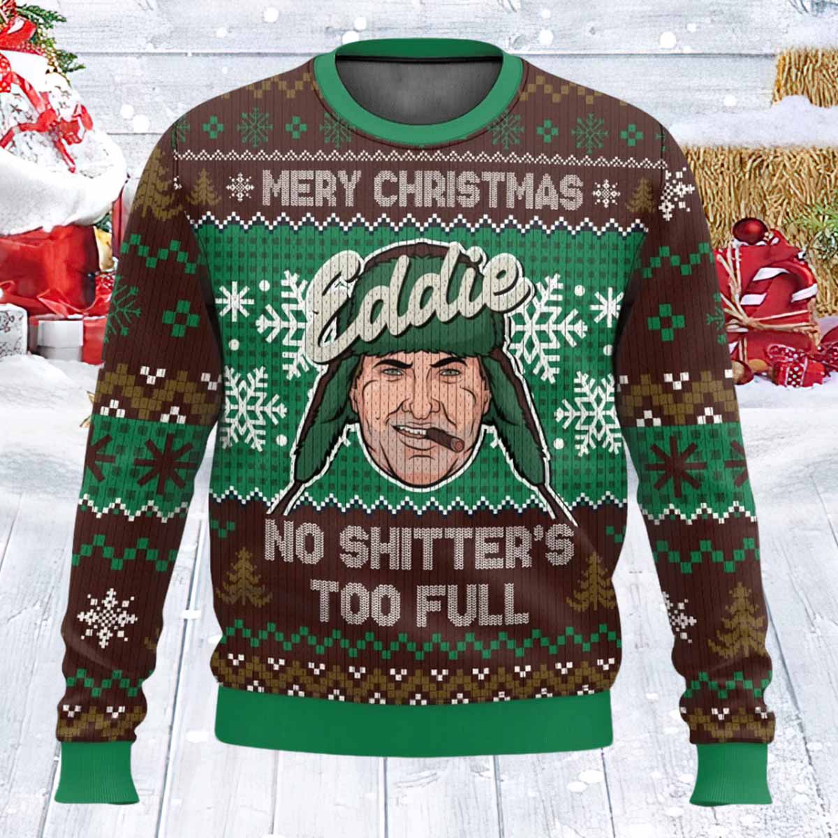 Cousin Eddie No Shitter's Too Full Christmas Sweater Cousin Eddie No Shitter's Too Full Christmas Sweater