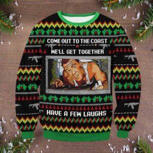 Die Hard Come Out To The Coast Well Get Together Have A Few Laughs Ugly Christmas Sweater