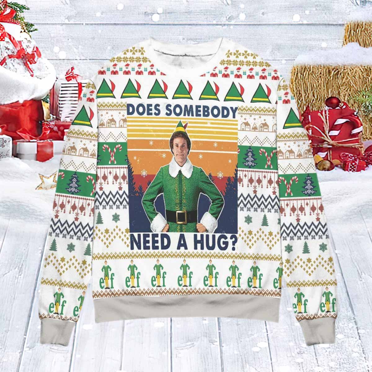 Elf Does Somebody Need A Hug Ugly Christmas Sweater Elf Does Somebody Need A Hug Ugly Christmas Sweater