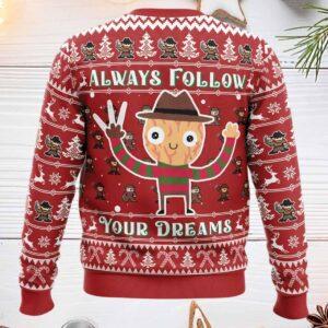 Freddy Krueger Always Follow Your Dreams Ugly Christmas Sweater