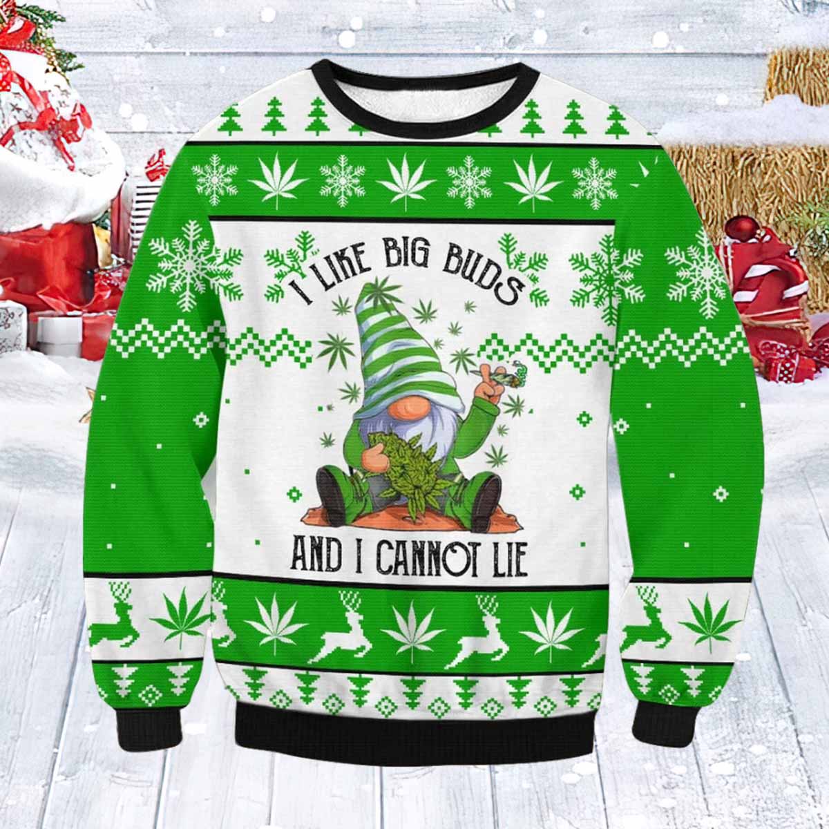 Gnome I Like Big Buds And I Cannot Lie Christmas Sweater Gnome I Like Big Buds And I Cannot Lie Christmas Sweater
