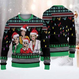 Golden Girls May Your Christmas Be Golden Ugly Sweater Golden Girls May Your Christmas Be Golden Ugly Sweater