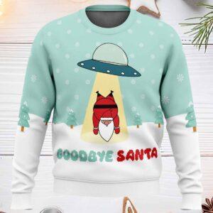 Goodbye Santa Ugly Christmas Sweater Goodbye Santa Ugly Christmas Sweater