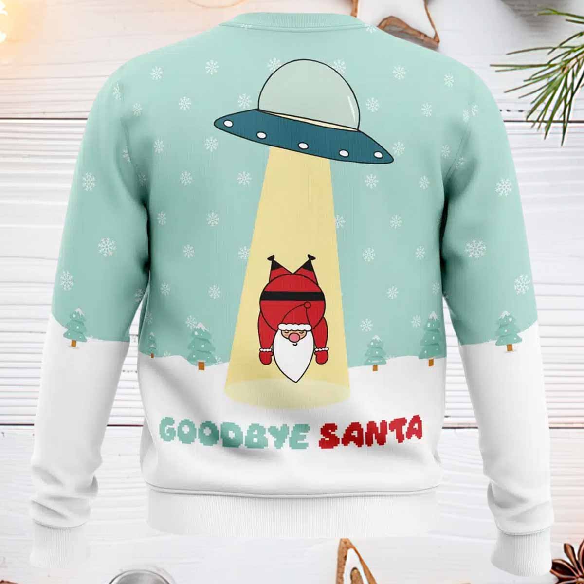 Goodbye Santa Ugly Christmas Sweater Goodbye Santa Ugly Christmas Sweater